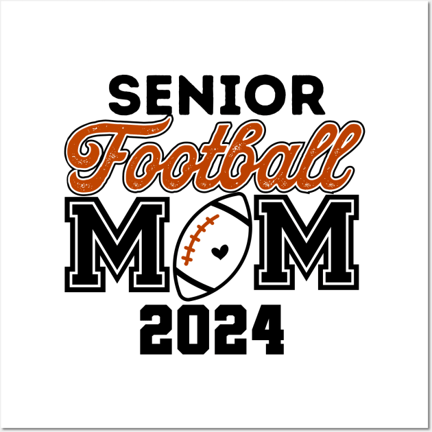 Class of 2024 Senior Football Graduation Proud Senior Mom Wall Art by DonVector